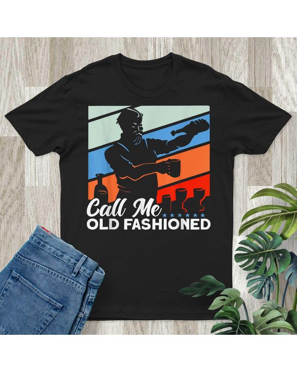 Bartender Call Me Old Fashioned T-Shirt